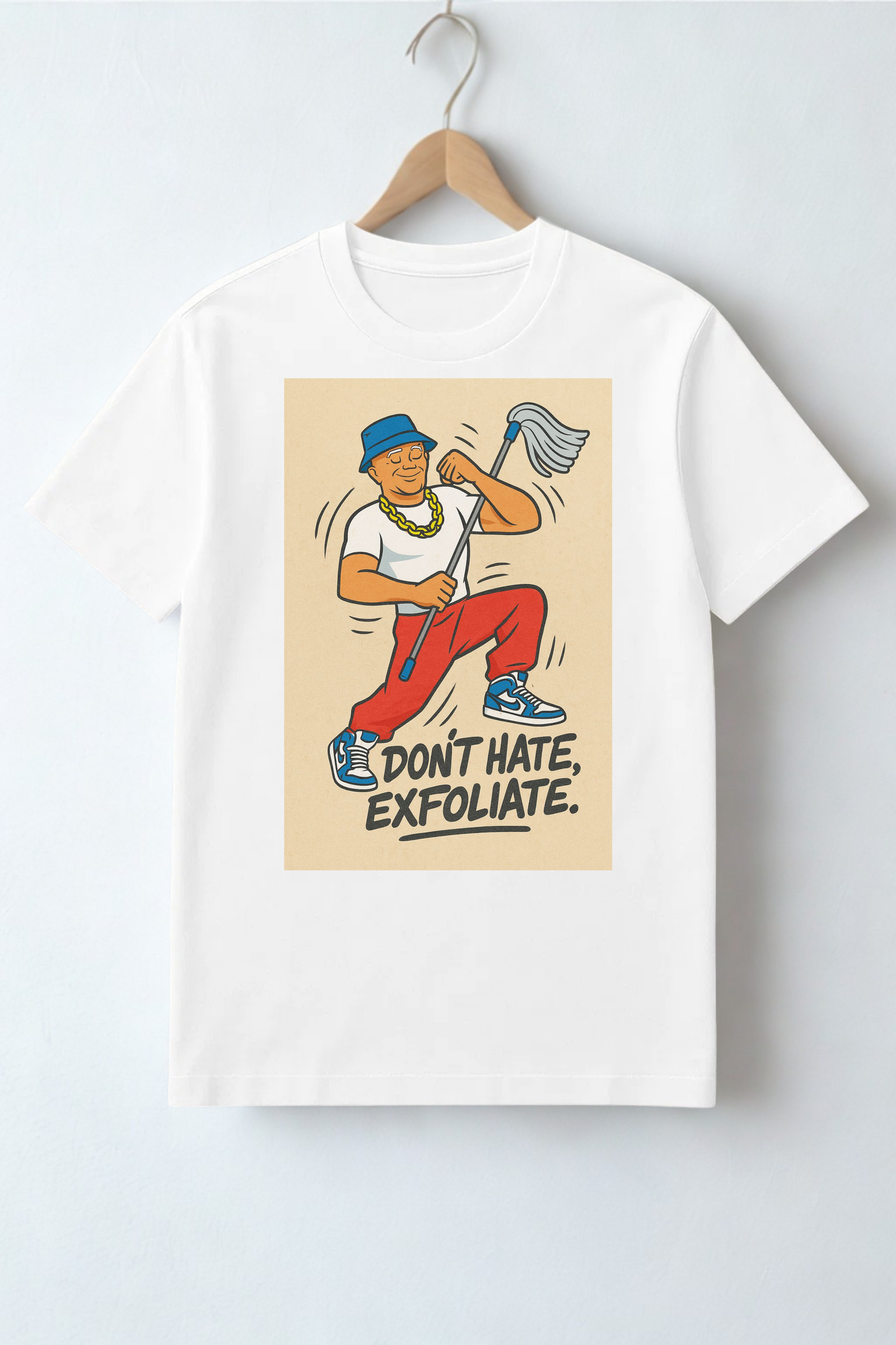 Don’t Hate, Exfoliate T-Shirt